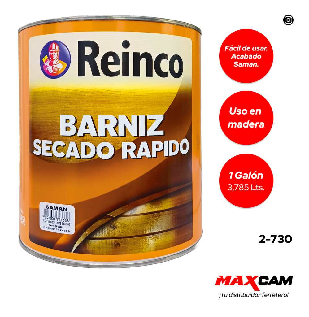 BARNIZ SAMAN x GALON REINCO 2-730
